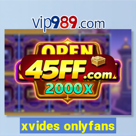 xvides onlyfans